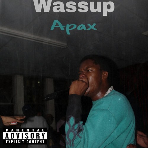 Wassup (Explicit)