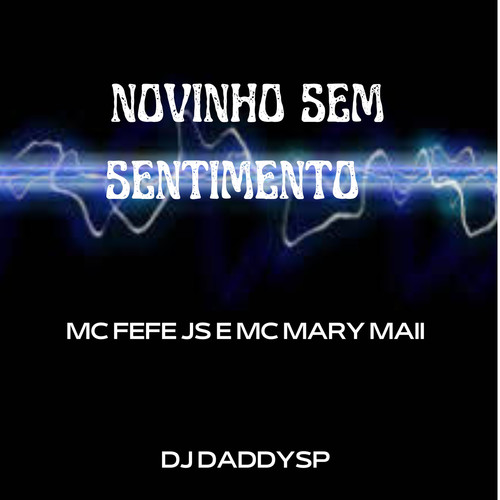 NOVINHO SEM SENTIMENTO (Explicit)