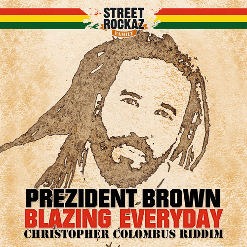 Blazing Everyday (Christopher Colombus Riddim)