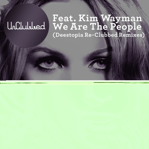 We Are the People (Deestopia Re-Clubbed Remix)