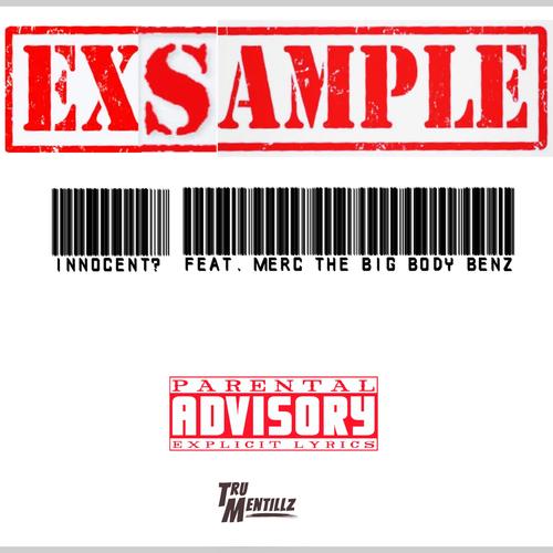 Exsample (feat. MercTheBigBodyBenz) [Explicit]