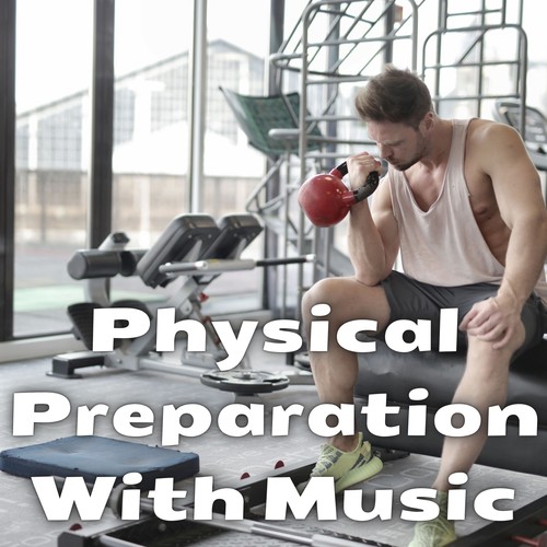 Physical Preparation with Music