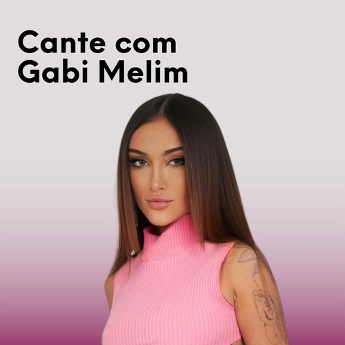 Cante com Gabi Melim