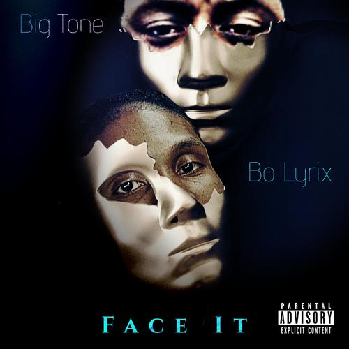 Face It (feat. Big Tone) [Explicit]