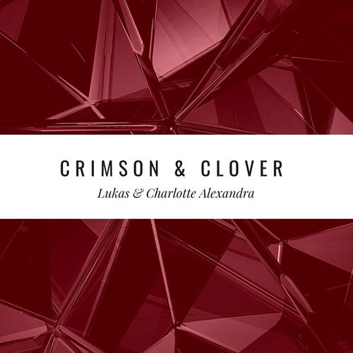 Crimson & Clover - Extended Mix (Extended Mix)