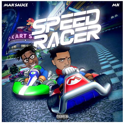 SPEEDRACER (feat. MKgoinup) [Explicit]