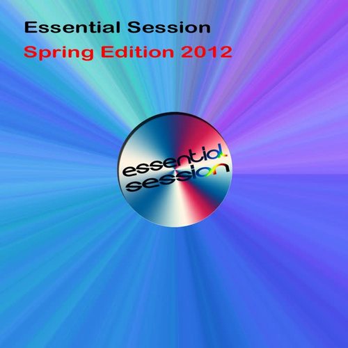 Essential Session - Spring Edition 2012