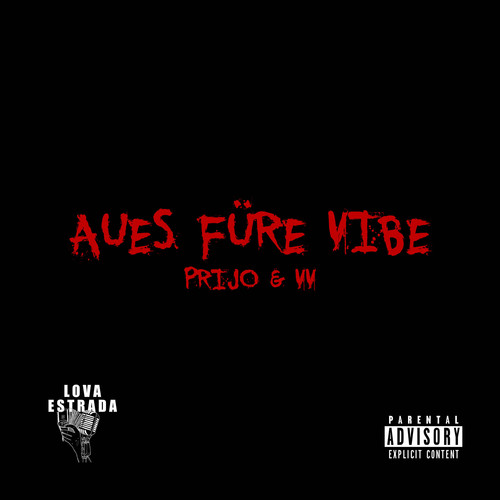 Aues füre Vibe (Explicit)