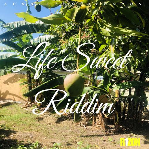 Life Sweet Riddim