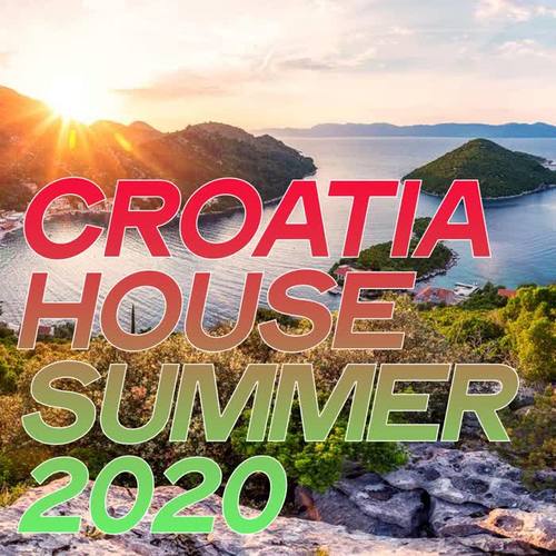 Croatia House Summer 2020 (Essential House Music Summer 2020)