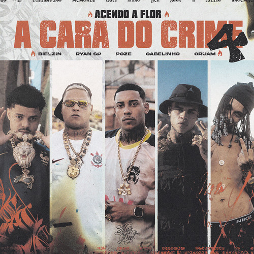 A Cara do Crime 4 (Acendo a Flor) [Explicit]