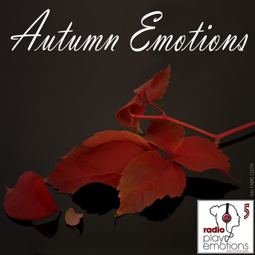 Play Emotions, Vol. 5: Autumn Emotions Playlist