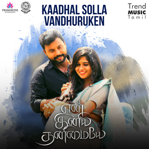 Kaadhal Solla Vandhuruken (From 