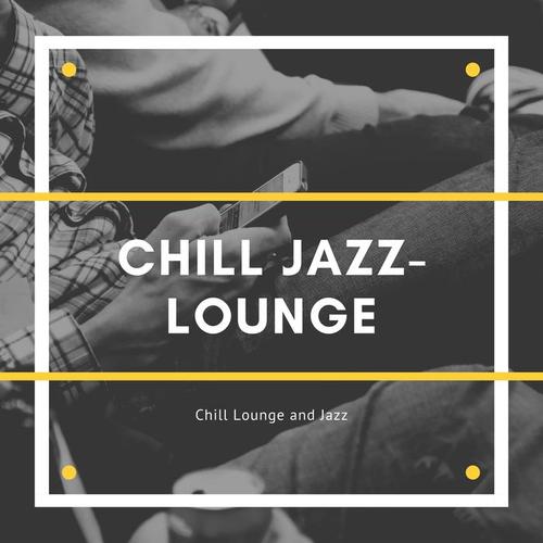 Chill Lounge and Jazz