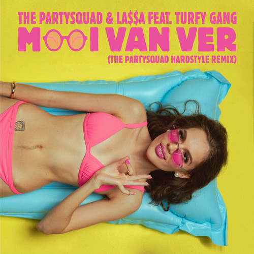 Mooi Van Ver (feat. Turfy Gang) [The Partysquad Hardstyle Remix] [Explicit]