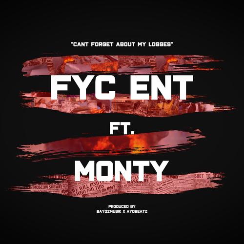 Can't Forget About My Losses (feat. Monty) [Explicit]