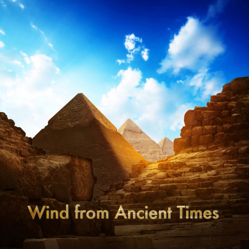 Wind from Ancient Times