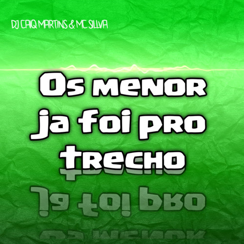 Os menor ja foi pro trecho (Explicit)