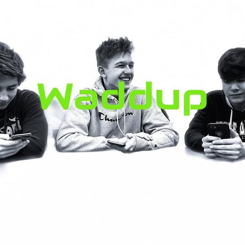 Waddup (Explicit)