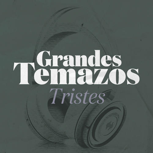 Grandes Temazos: Tristes (Explicit)