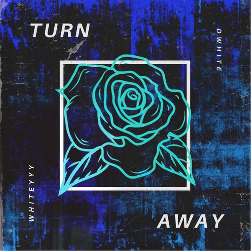 Turn Away