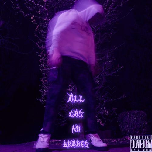 All Gas No Brakes (Explicit)