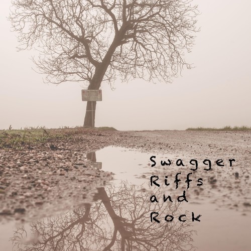 Swagger Riffs and Rock (Explicit)