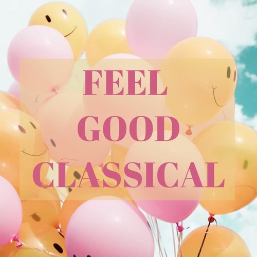 Feel Good Classical