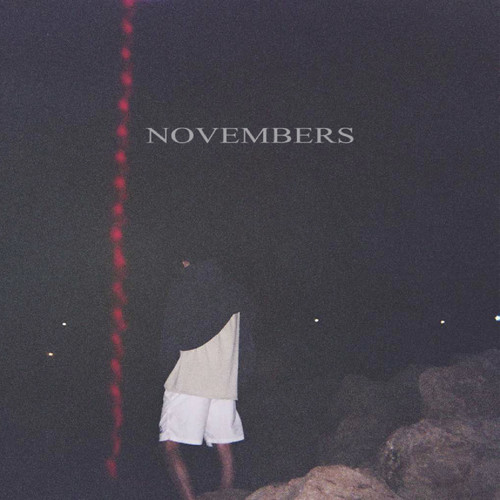 Novembers (Explicit)