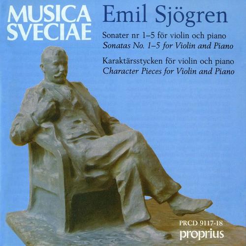 SJOGREN, E.: Violin Sonatas Nos. 1-5 / 2 Fantasy Pieces / Poeme in C Major