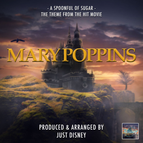 A Spoonful Of Sugar (From 