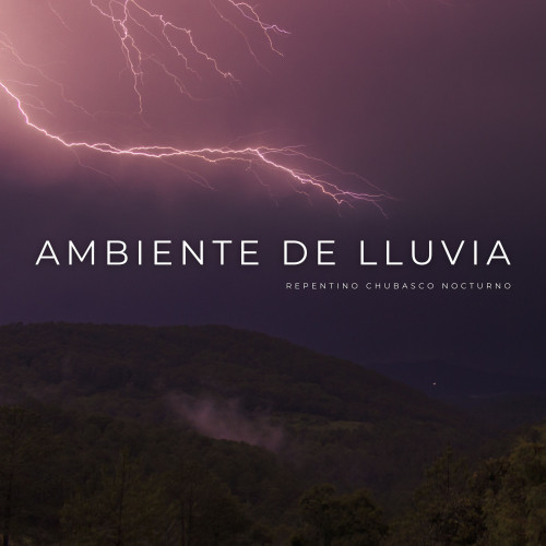 Ambiente De Lluvia: Repentino Chubasco Nocturno