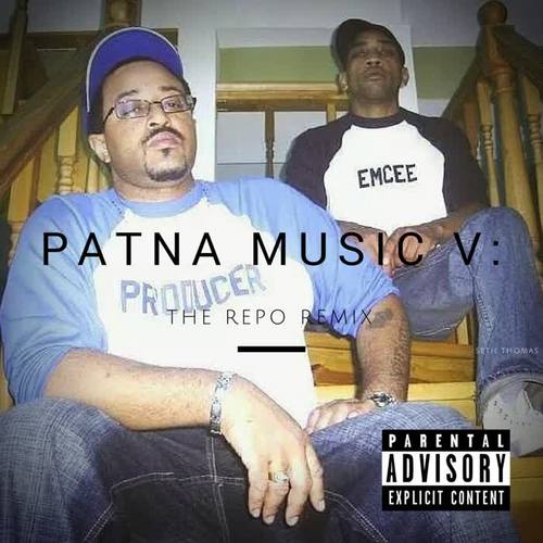 Patna Music V: The Repo Remix (Explicit)