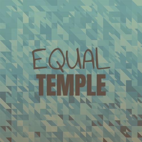 Equal Temple