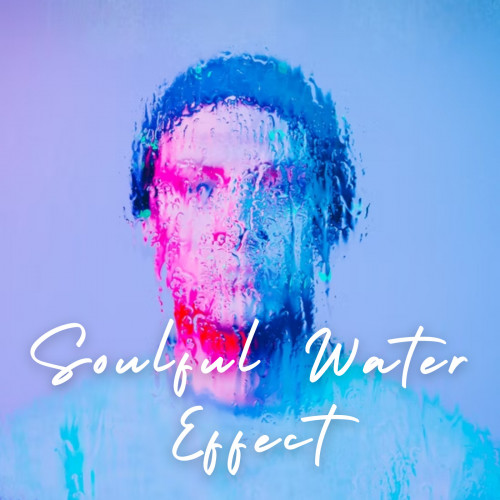 Soulful Water Effect