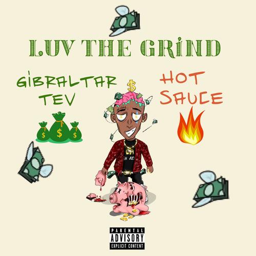 Luv The Grind (feat. Hot Sauce) [Explicit]