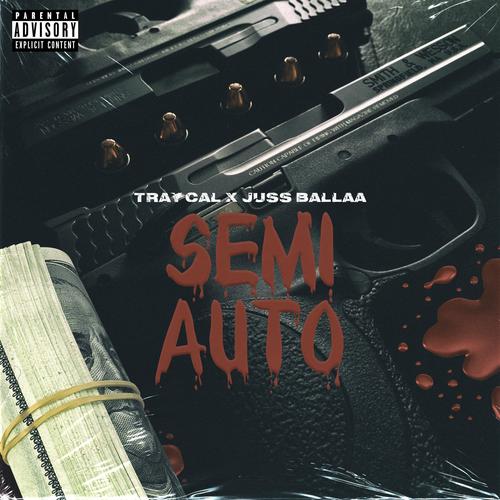 Semi Auto (feat. Juss Ballaa) [Explicit]