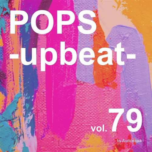 POPS -upbeat-, Vol. 79 -Instrumental BGM- by Audiostock