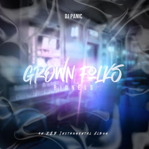 Grown Folks Bidness: An Instrumental R&B Album