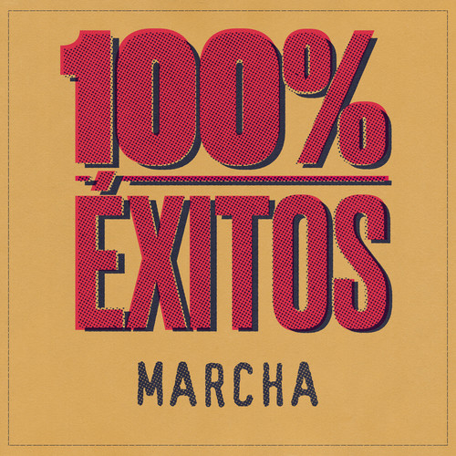 100% Éxitos - Marcha (Explicit)