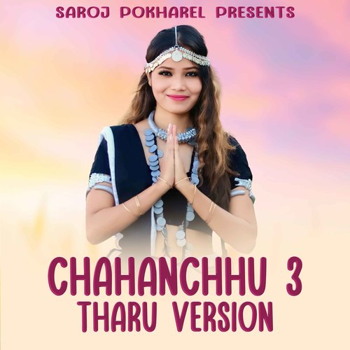 Chahanchhu 3 (Tharu Version)