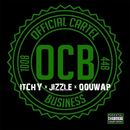 O.C.B. (Official Cartel Business) (Explicit)