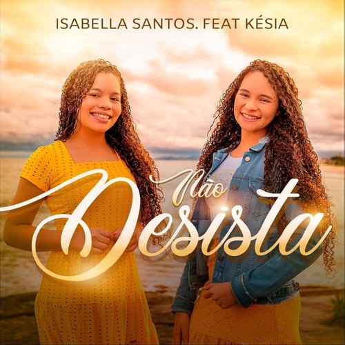 Não Desista (feat. Késia)