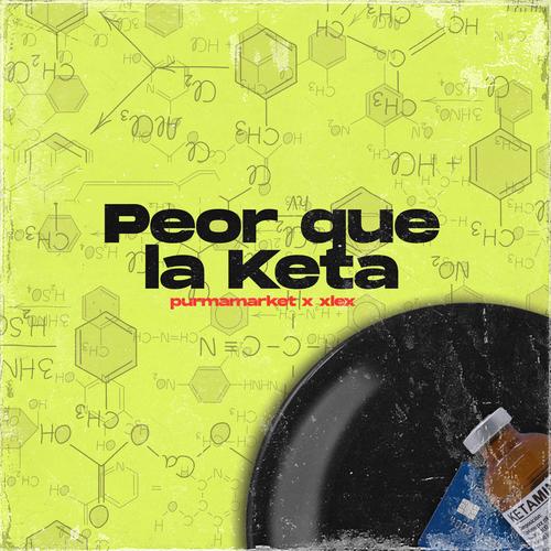 Peor que la Keta (feat. XLEX)