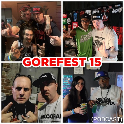 Gorefest 15 (Podcast) [feat. Scum, Unknown Kapriest, Mista Doesha, Spek One, D-Roc & Tim Torment] [Explicit]