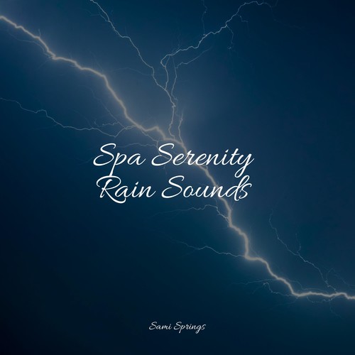 Spa Serenity Rain Sounds