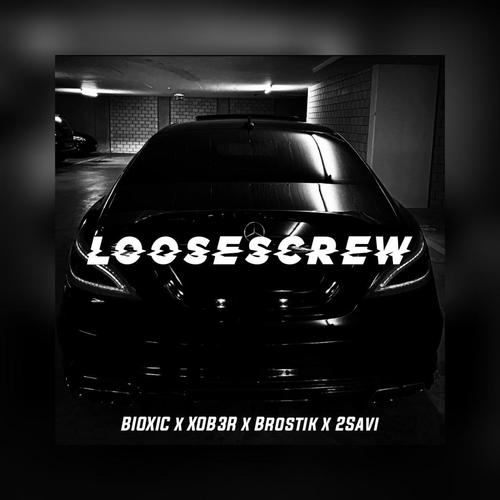 Loose Screw (feat. XOB3R)