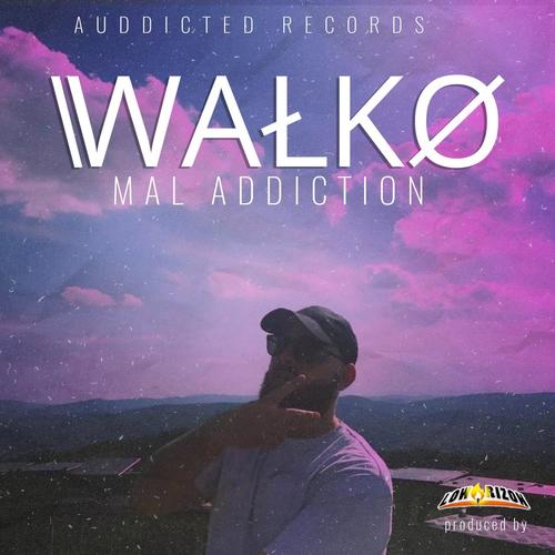 Mal Addiction (Explicit)