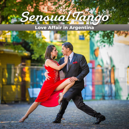 Sensual Tango - Love Affair in Argentina