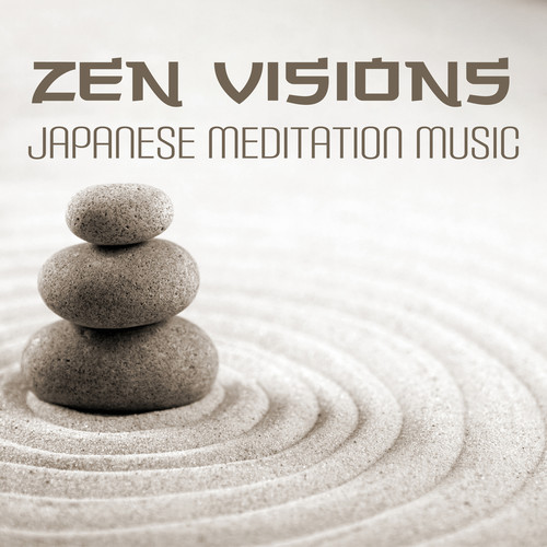 Zen Visions (Japanese Meditation Music)